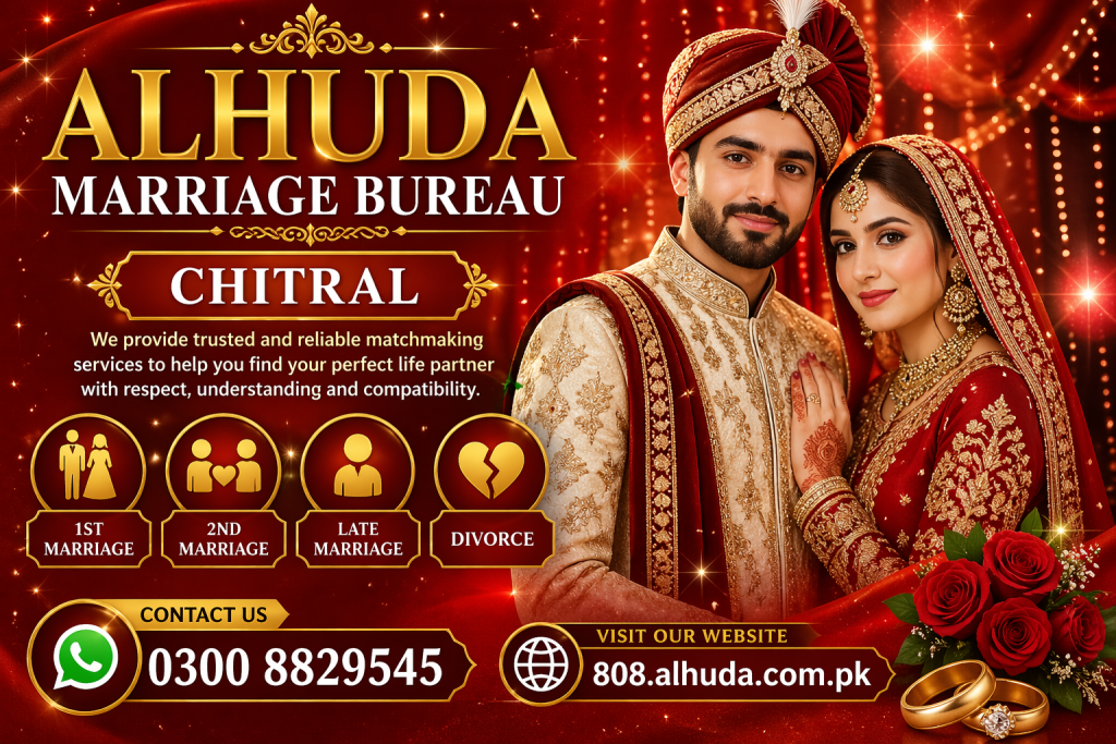 Trusted Marriage Bureau Chitral. Verified profiles, fast 48-hour response, and secure matchmaking for serious families seeking ideal partners.