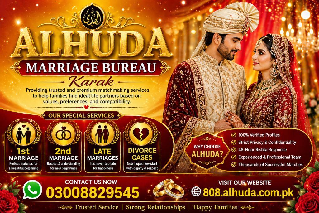 ALHUDA Marriage Bureau Karak offers fast 48-hour rishta response with verified profiles. Trusted, secure matchmaking for finding your ideal life partner.