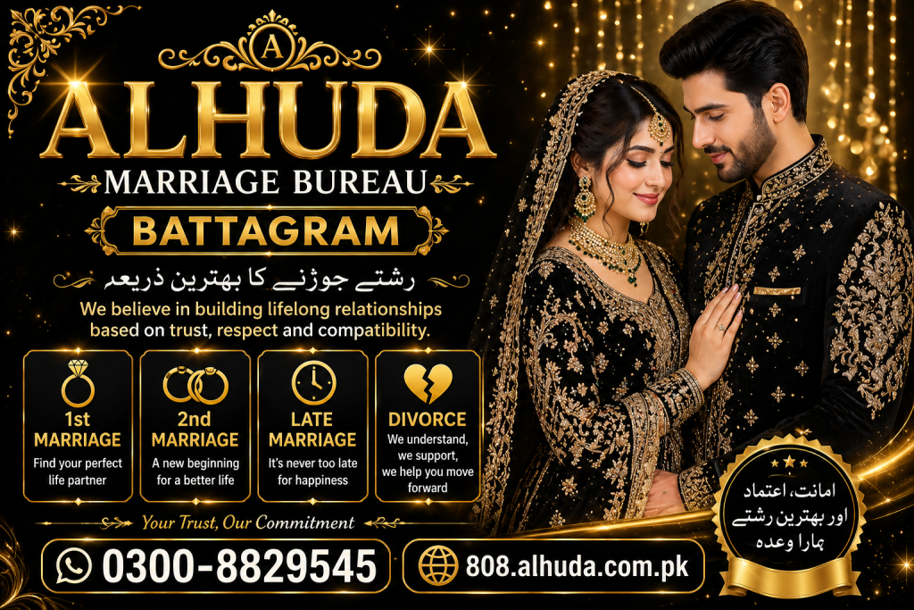 ALHUDA Marriage Bureau Battagram offers trusted, fast 48-hour rishta services with verified profiles, secure process, and ideal matches for families.