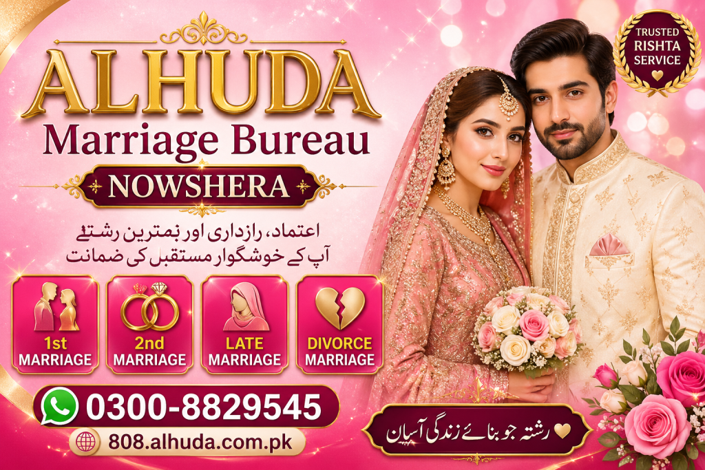 ALHUDA Marriage Bureau Nowshera offers trusted rishta services with verified profiles, fast matchmaking, and 48-hour response for genuine life partners.