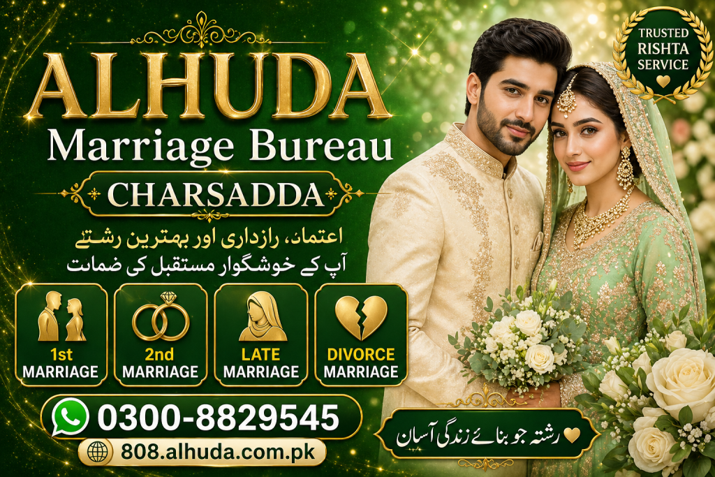 ALHUDA Marriage Bureau Charsadda offers trusted rishta services with verified profiles, fast matchmaking, and 48-hour response for genuine life partners.