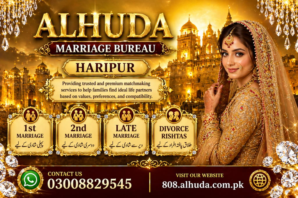 Find trusted rishtas with ALHUDA Marriage Bureau Haripur. Verified profiles, fast 48-hour response, and secure matchmaking for serious families.