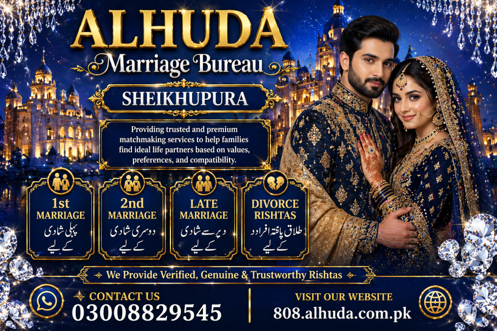 Find trusted rishtas with ALHUDA Marriage Bureau Sheikhupura. Verified profiles, fast 48-hour response, and secure matchmaking for families.