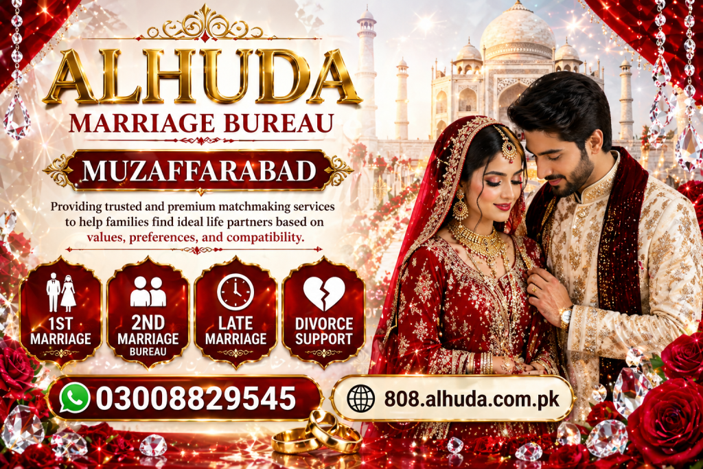 ALHUDA Marriage Bureau Muzaffarabad , verified rishtas with 48-hour response, genuine and compatible matches for families and professionals.